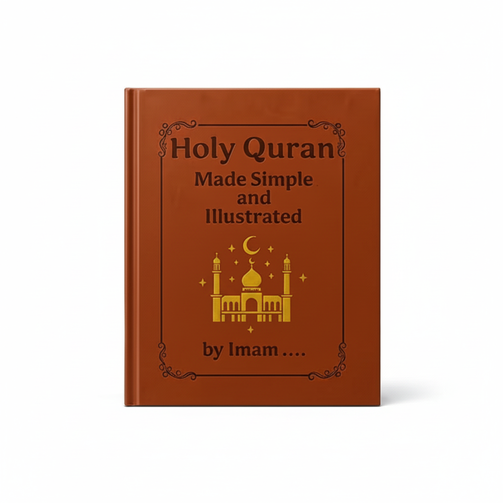 Quran Made Simple Guide: Illustrated Tafsir & Easy Quran Study for Beginners, Ramadan & Eid Gifts, Daily Islamic Reflection Book